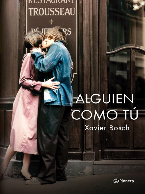 Title details for Alguien como tú by Xavier Bosch - Available